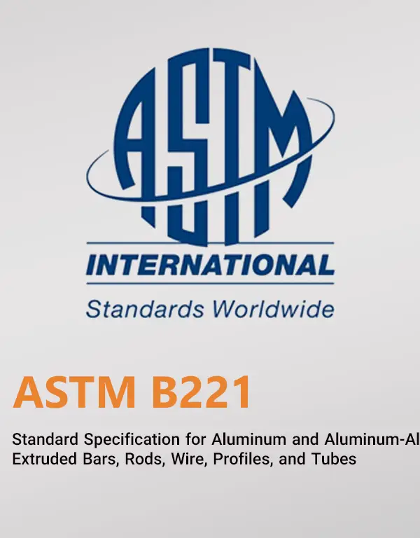 ASTM_B221 -Comprehensive Guide to ASTM B221M_Standard Specification for Aluminum and Aluminum-Alloy Extruded Bars, Rods, Wire, Profiles, and Tubes