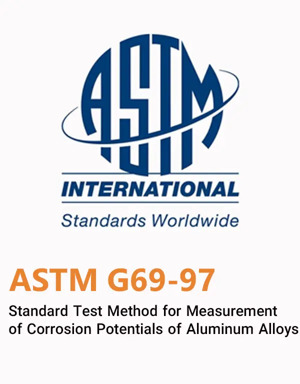 Standard Test Method for Measurement of Corrosion Potentials of Aluminum Alloys - ASTM G69-97(2009)