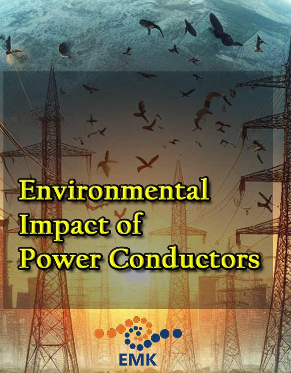 Environmental Impact of Power Conductors