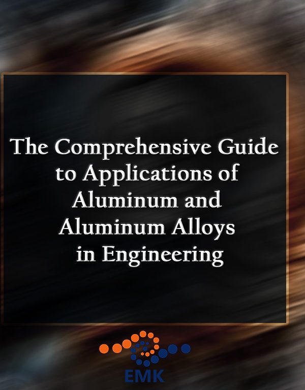 The Comprehensive Guide to Applications of Aluminum and Aluminum Alloys in Engineering
