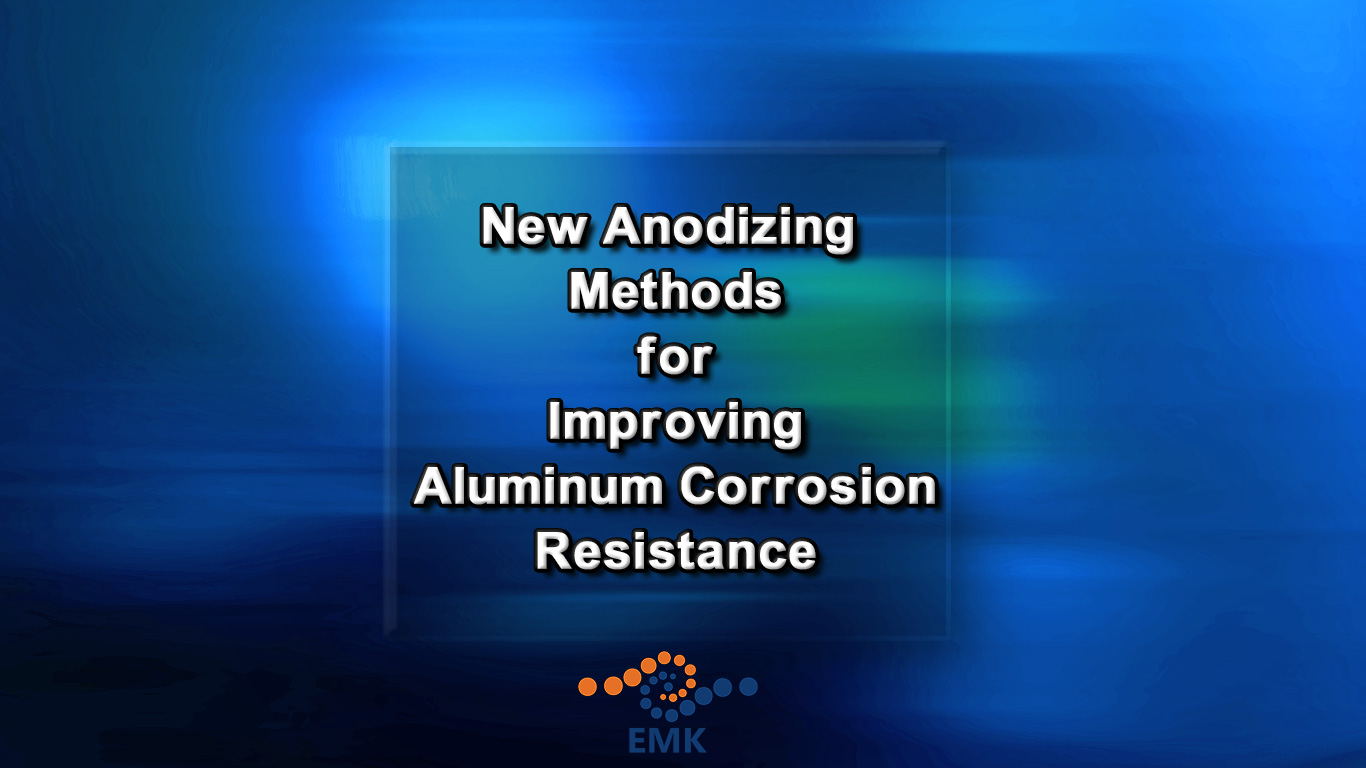 New Anodizing Methods for Improving Aluminum Corrosion Resistance