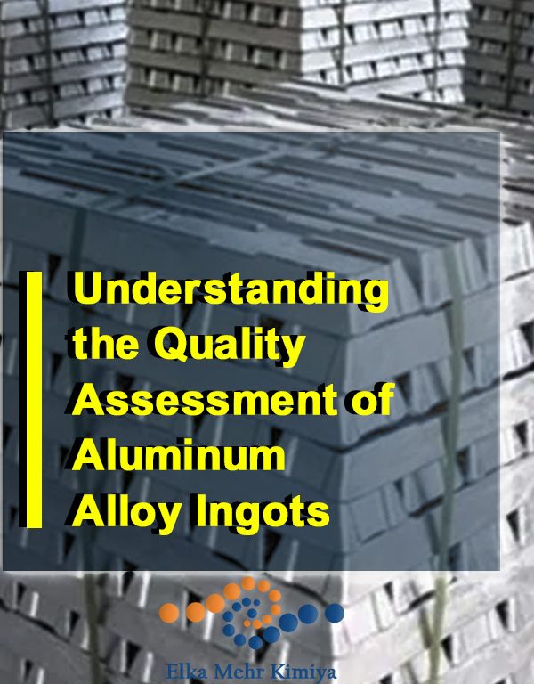 Understanding the Quality Assessment of Aluminum Alloy Ingots: A Detailed Guide