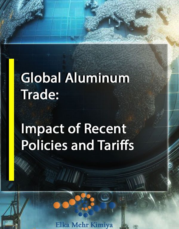 Global Aluminum Trade: Impact of Recent Policies and Tariffs