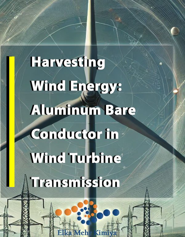 Harvesting-Wind-Energy-Aluminum-Bare-Conductor-in-Wind-Turbine-Transmission