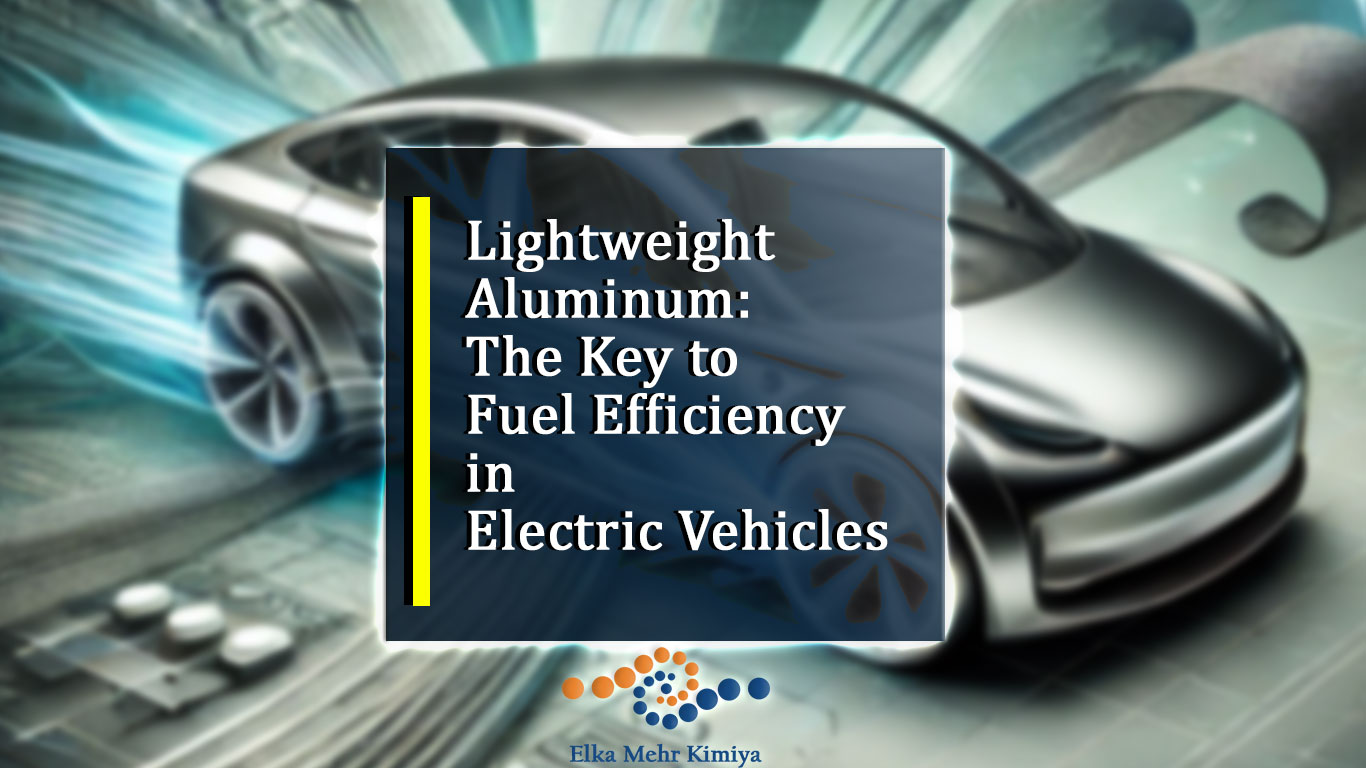 Lightweight Aluminum: The Key to Fuel Efficiency in Electric Vehicles