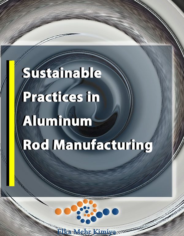 Sustainable-Practices-in-Aluminum-Rod-Manufacturing