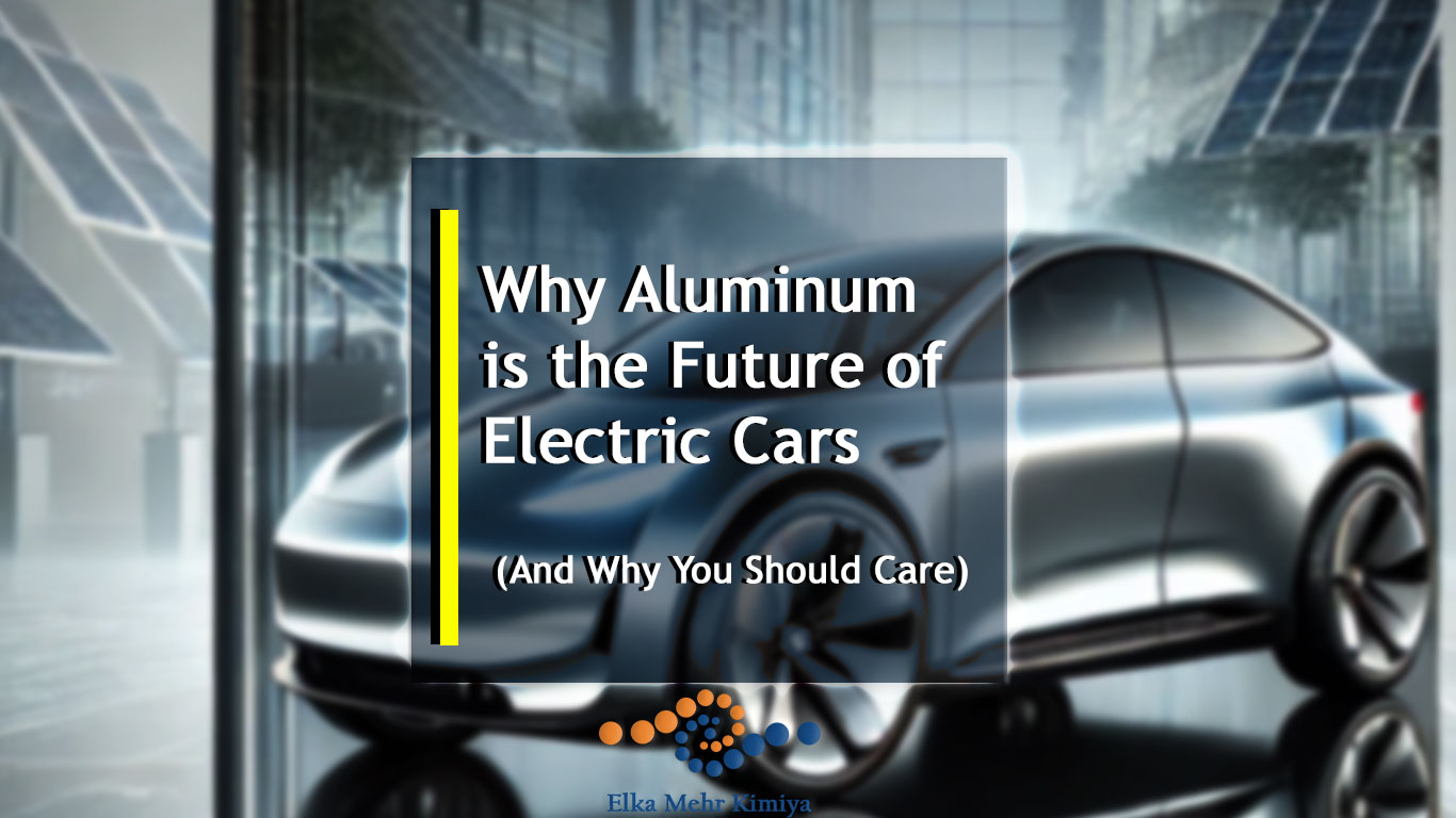 Why Aluminum is the Future of Electric Cars