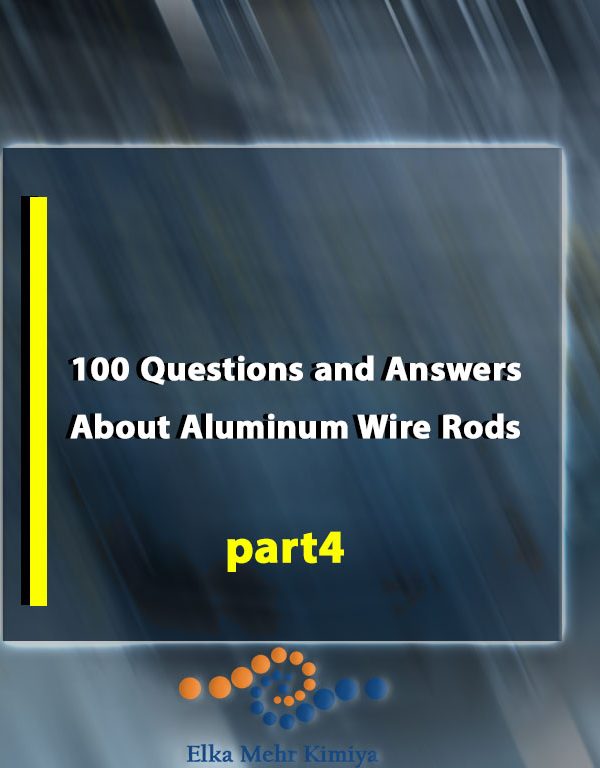 100 Questions and Answers About Aluminum Wire Rods (Part 3)
