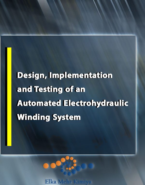 Design, Implementation, and Testing of an Automated Electrohydraulic Winding System