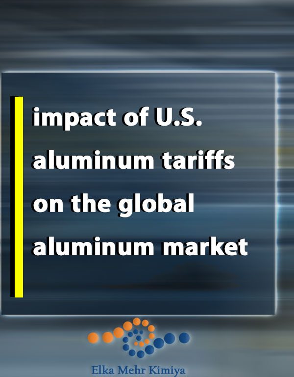 impact of U.S. aluminum tariffs on the global aluminum market