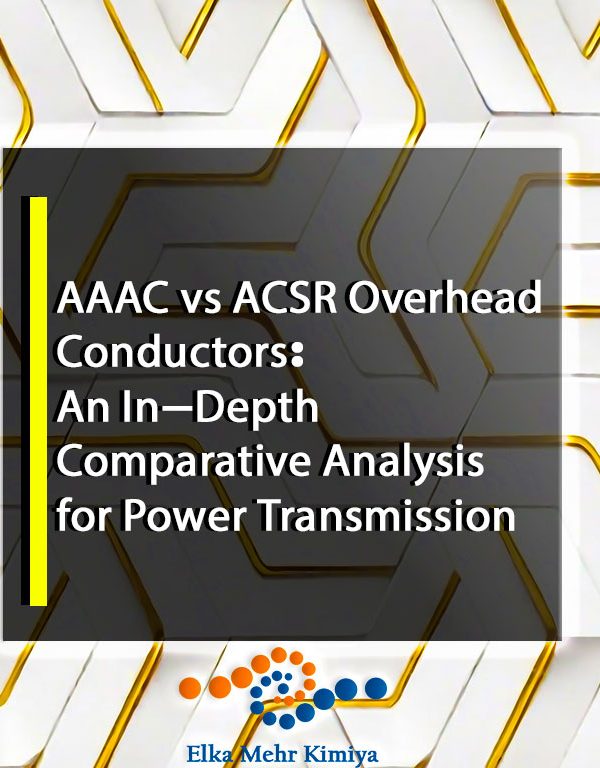 AAAC vs ACSR Overhead Conductors: An In-Depth Comparative Analysis for Power Transmission