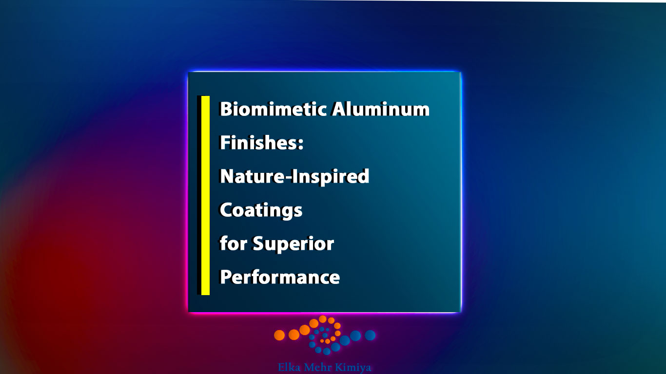 Biomimetic Aluminum Finishes: Nature-Inspired Coatings for Superior Performance