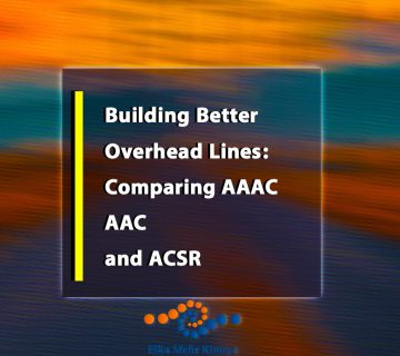 Building Better Overhead Lines: Comparing AAAC, AAC, and ACSR