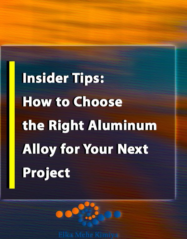 Insider Tips: How to Choose the Right Aluminum Alloy for Your Next Project
