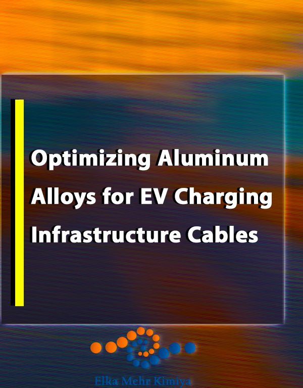 Optimizing Aluminum Alloys for EV Charging Infrastructure Cables