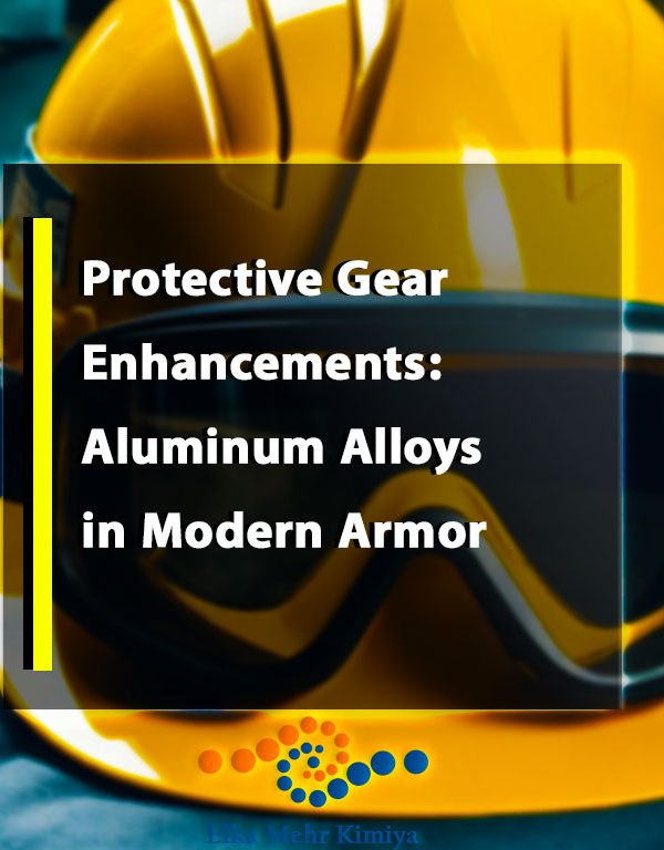 Protective Gear Enhancements: Aluminum Alloys in Modern Armor
