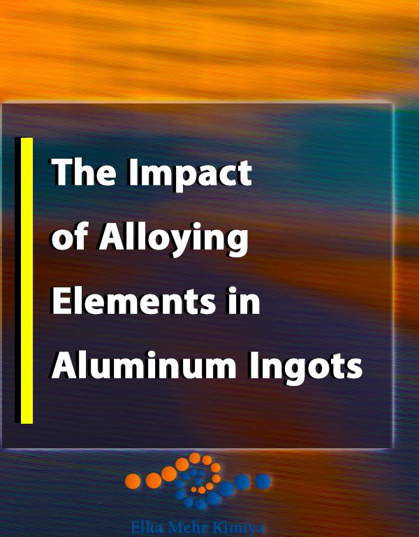 The Impact of Alloying Elements in Aluminum Ingots