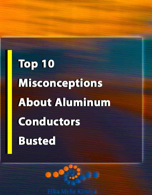 Top 10 Misconceptions About Aluminum Conductors—Busted