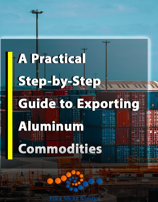 A Practical Step-by-Step Guide to Exporting Aluminum Commodities