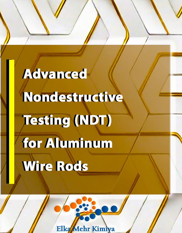 Advanced Nondestructive Testing (NDT) for Aluminum Wire Rods