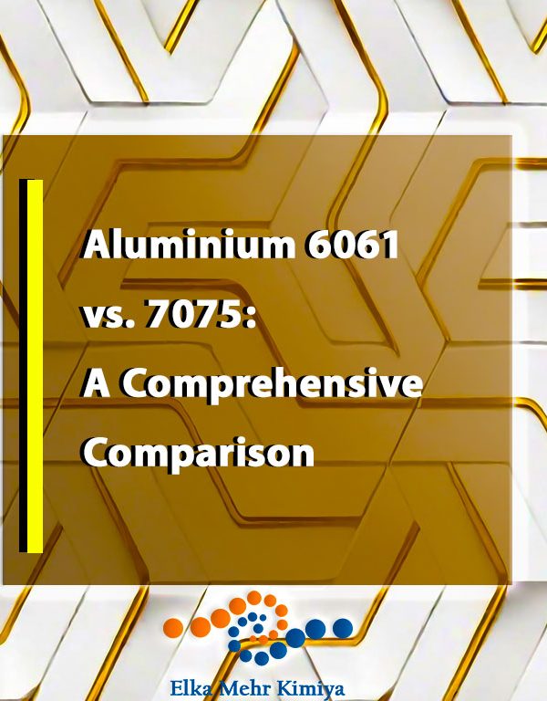 Aluminium 6061 vs. 7075: A Comprehensive Comparison