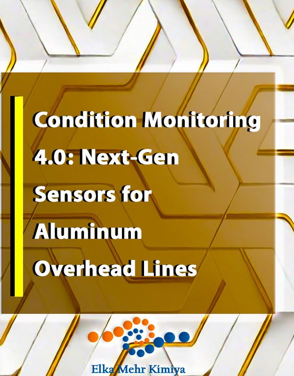 Condition Monitoring 4.0: Next-Gen Sensors for Aluminum Overhead Lines
