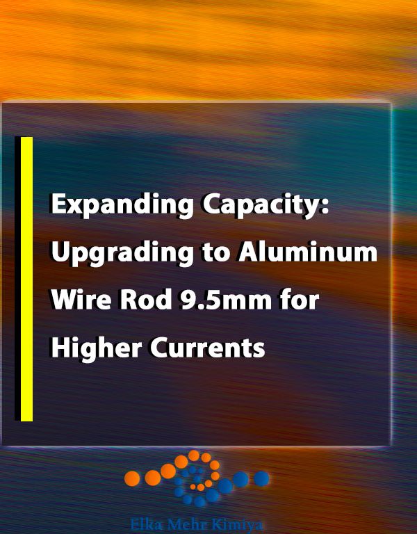 Expanding Capacity: Upgrading to Aluminum Wire Rod 9.5mm for Higher Currents