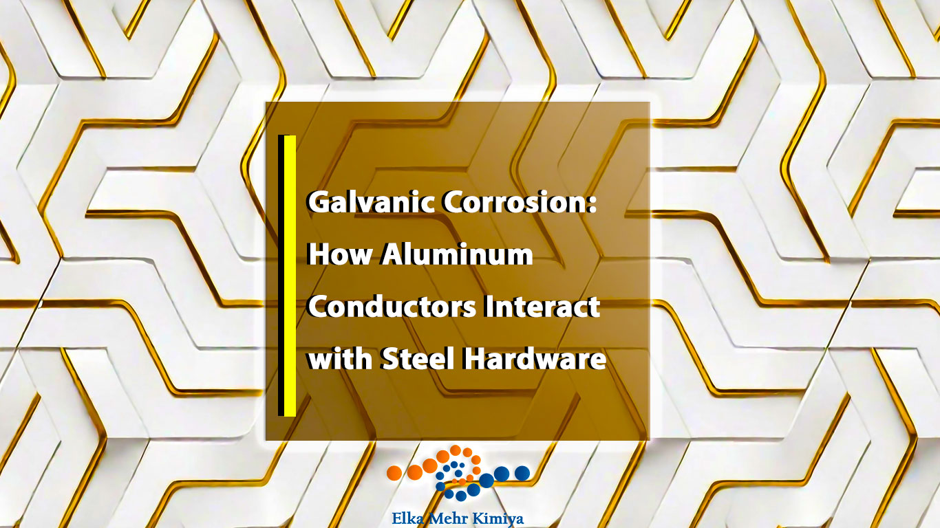 Galvanic Corrosion: How Aluminum Conductors Interact with Steel Hardware