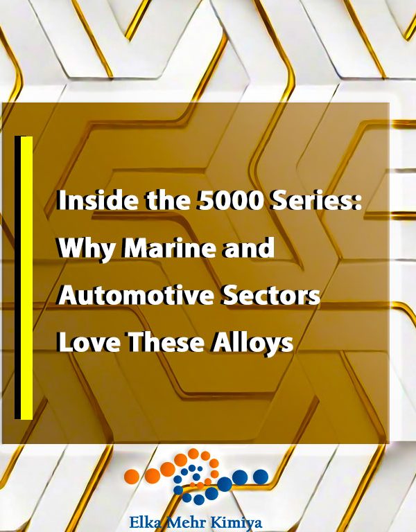 Inside the 5000 Series: Why Marine and Automotive Sectors Love These Alloys