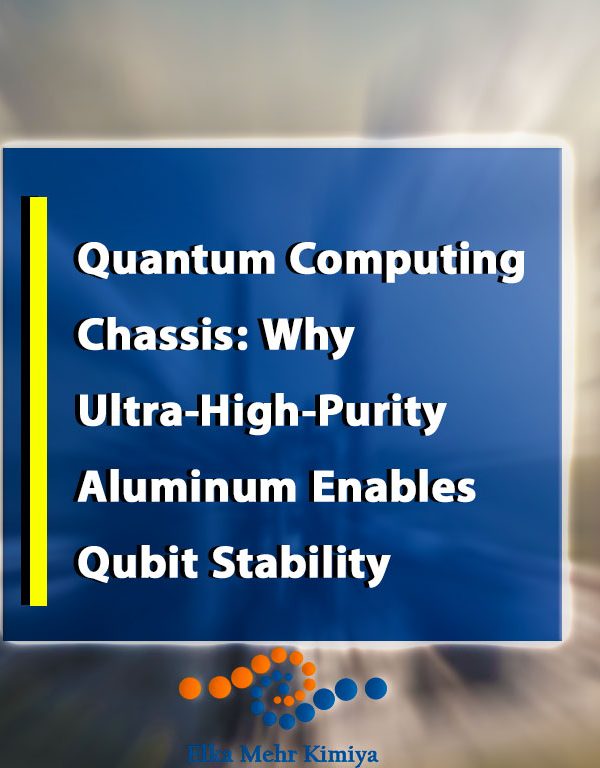 Quantum Computing Chassis: Why Ultra-High-Purity Aluminum Enables Qubit Stability