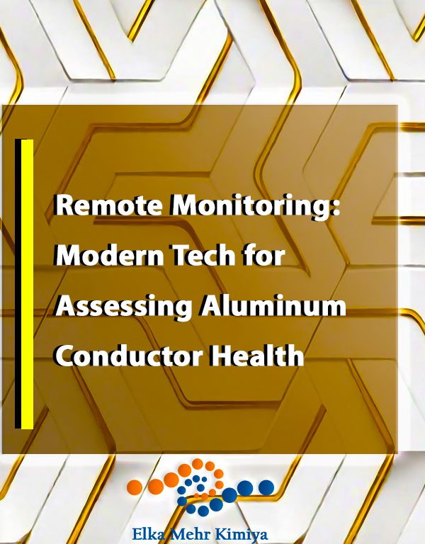 Remote Monitoring: Modern Tech for Assessing Aluminum Conductor Health
