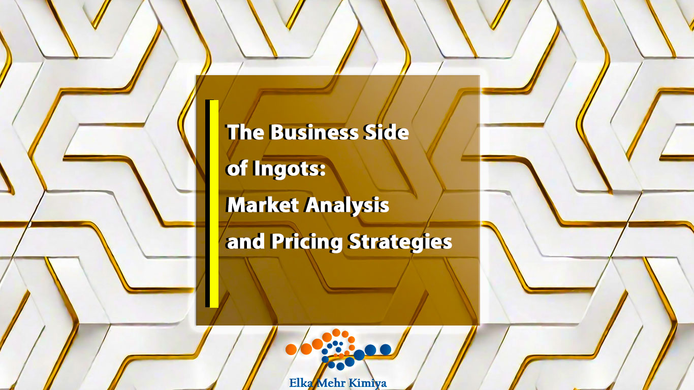 The Business Side of Ingots: Market Analysis and Pricing Strategies
