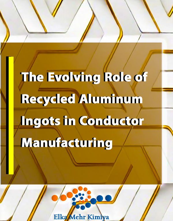 The Evolving Role of Recycled Aluminum Ingots in Conductor Manufacturing