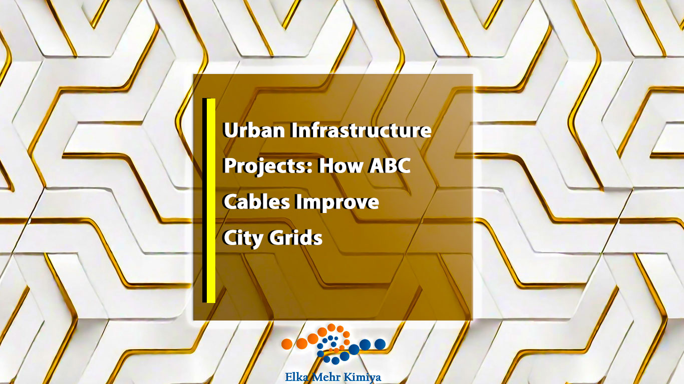Urban Infrastructure Projects: How ABC Cables Improve City Grids