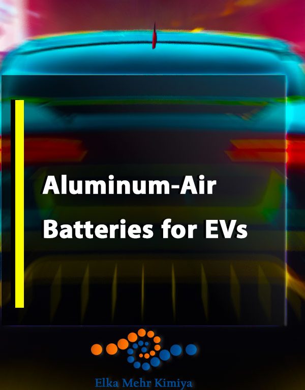 Aluminum-Air Batteries for EVs