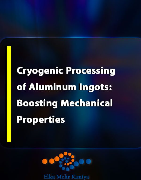 Cryogenic Processing of Aluminum Ingots: Boosting Mechanical Properties