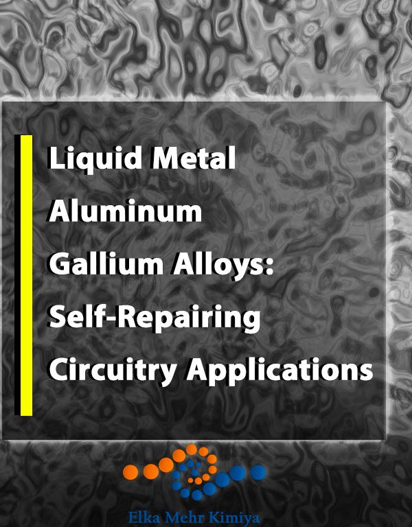 Liquid Metal Aluminum Gallium Alloys: Self-Repairing Circuitry Applications