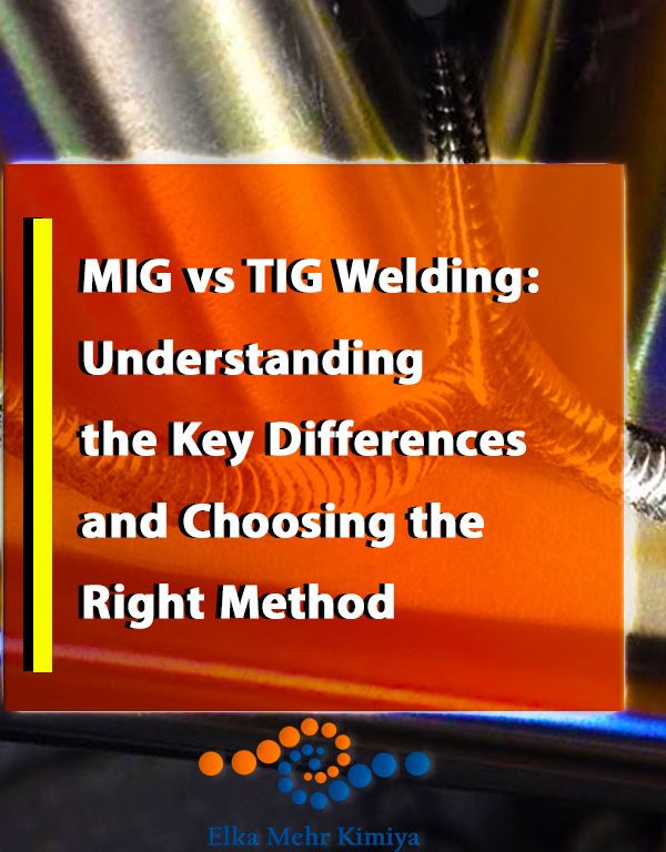 MIG vs TIG Welding: Understanding the Key Differences and Choosing the Right Method