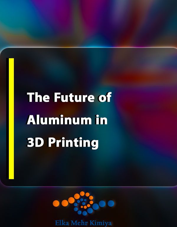 The Future of Aluminum in 3D Printing