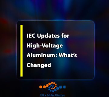IEC Updates for High-Voltage Aluminum: What’s Changed