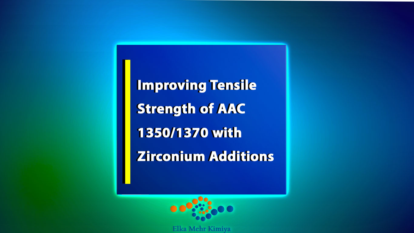 Improving Tensile Strength of AAC 1350/1370 with Zirconium Additions