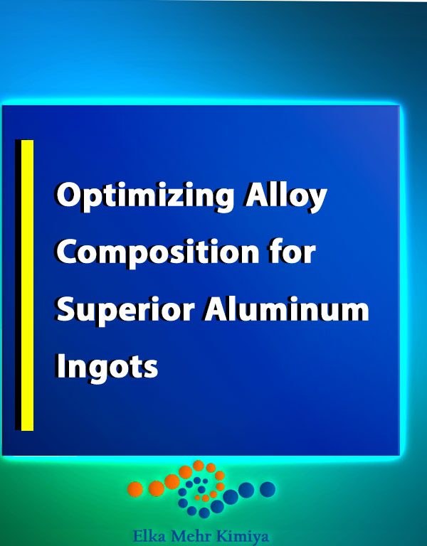 Optimizing Alloy Composition for Superior Aluminum Ingots