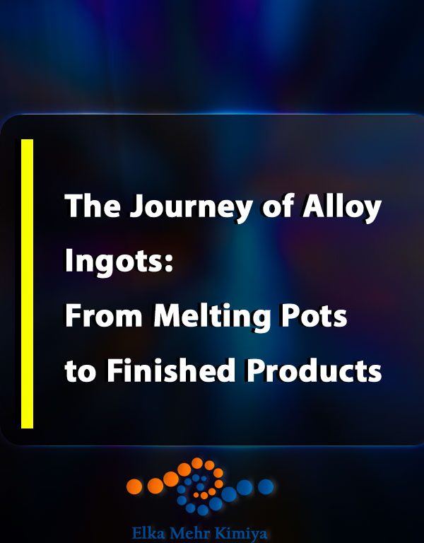 The Journey of Alloy Ingots: From Melting Pots to Finished Products