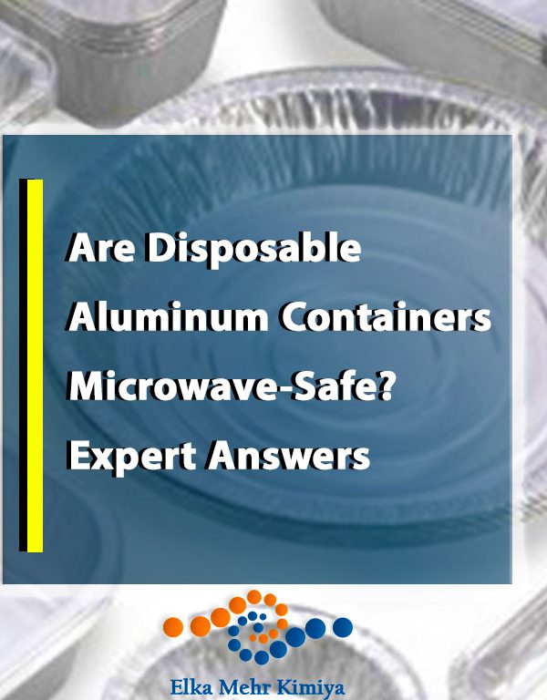 Are Disposable Aluminum Containers Microwave-Safe? Expert Answers