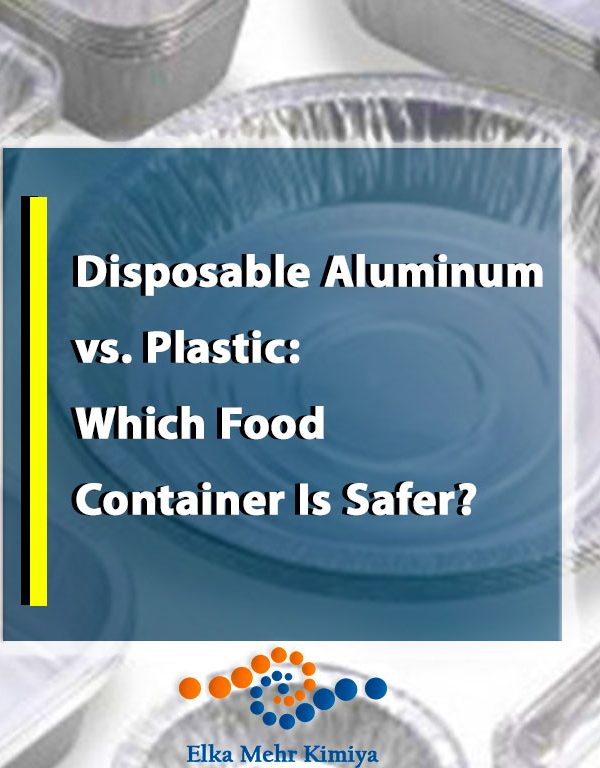 Disposable Aluminum vs. Plastic: Which Food Container Is Safer?