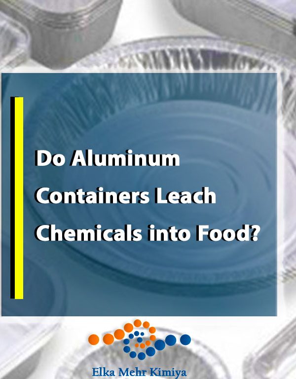 Do Aluminum Containers Leach Chemicals into Food?
