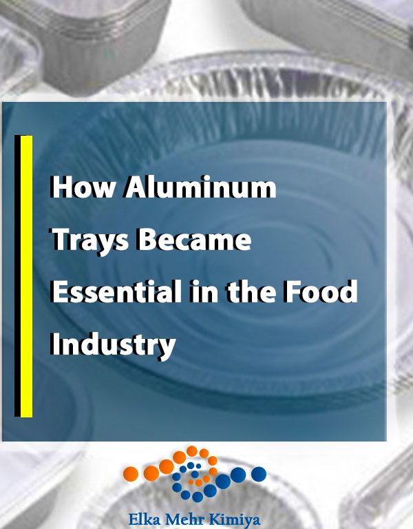 How Aluminum Trays Became Essential in the Food Industry