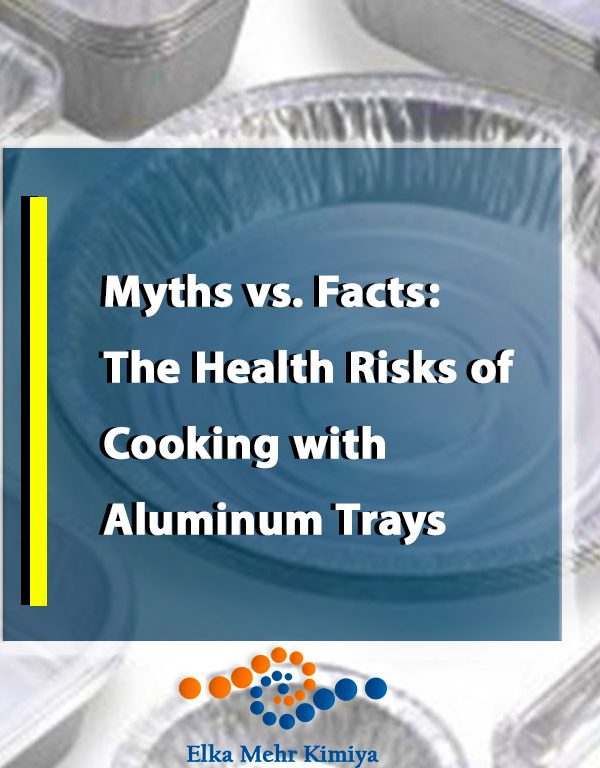 Myths vs. Facts: The Health Risks of Cooking with Aluminum Trays