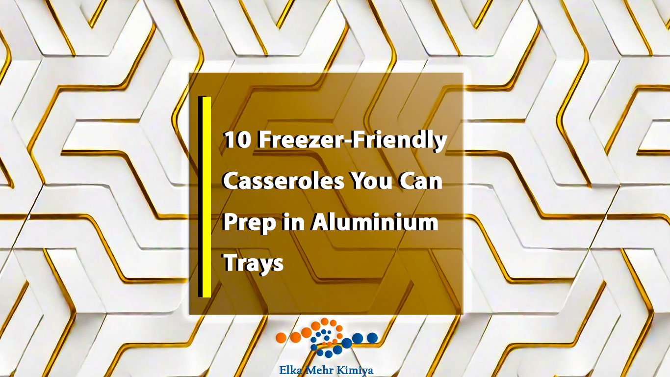 10 Freezer-Friendly Casseroles You Can Prep in Aluminium Trays