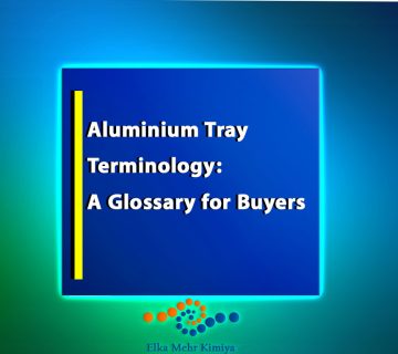 Aluminium Tray Terminology: A Glossary for Buyers